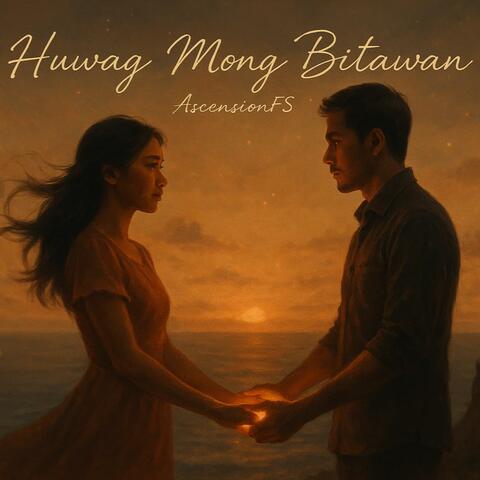 Huwag Mong Bitawan