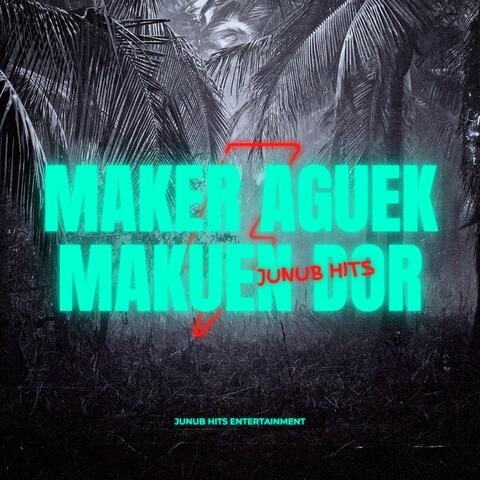 MAKER AGUEK MAKUEN DOOR