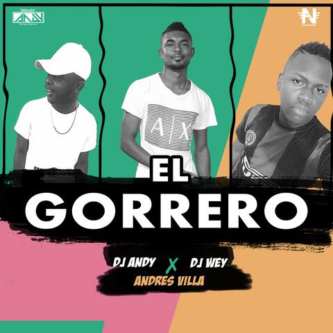 El Gorrero (feat. Andres Villa & Dj Wey)