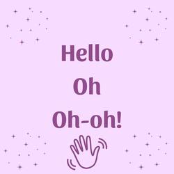Hello-oh-oh-oh!