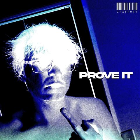 PROVE IT
