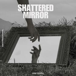 Shattered Mirror