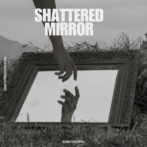 Shattered Mirror