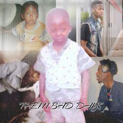 Them Bad Days