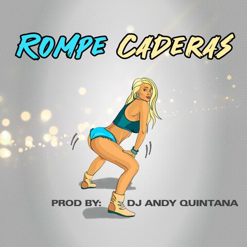 La Rompe Caderas