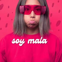 soy mala