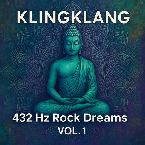 432Hz Rock Dreams, Vol. 1