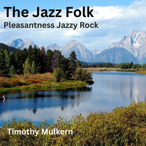 Pleasantness Jazzy Rock