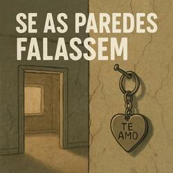 Se as paredes falassem