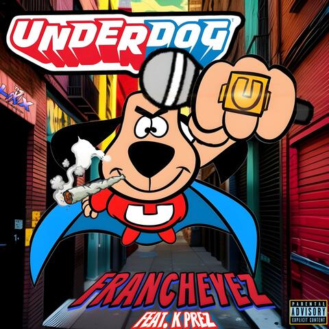 Under Dog (feat. K-Prez)