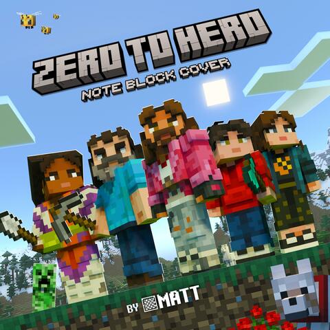 Zero to Hero (Minecraft Note Blocks)