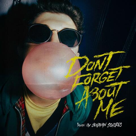 Don't Forget About Me (Original Motion Picture Soundtrack)