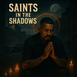 Saints in the Shadows (Original)