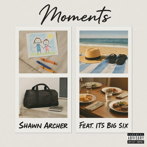 Moments (feat. It's Big Six)