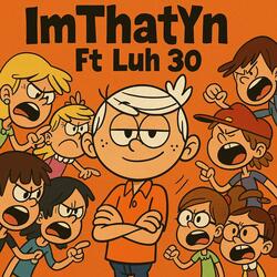 ImThatYn (feat. Luh 30)