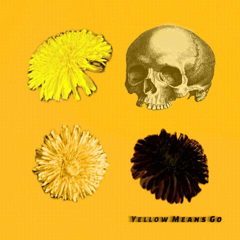 Yellow Means Go