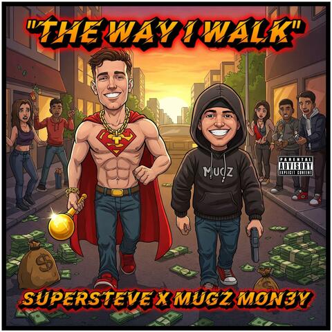 The Way I Walk (feat. Mugz Mon3y)