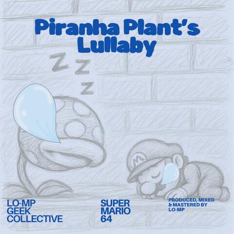 Piranha Plant's Lullaby (from "Super Mario 64")