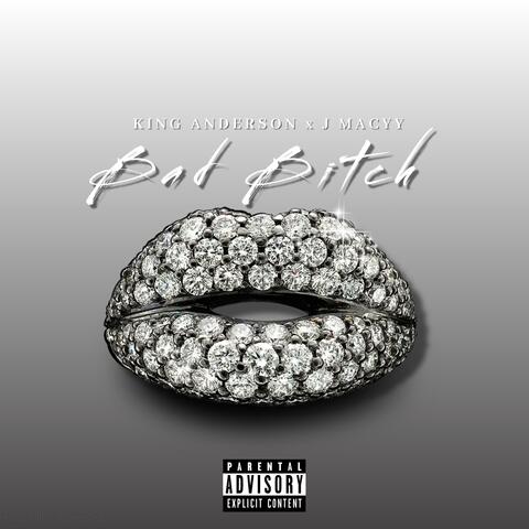 Bad Bitch (feat. J Macyy)