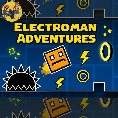 Geometry Dash - Electroman Adventures