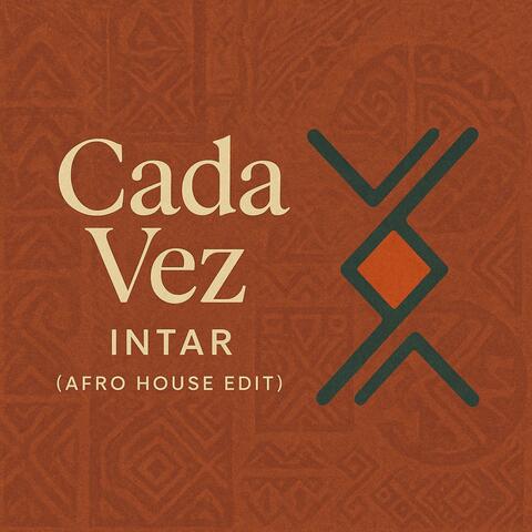Cada Vez (Afro House Edit)