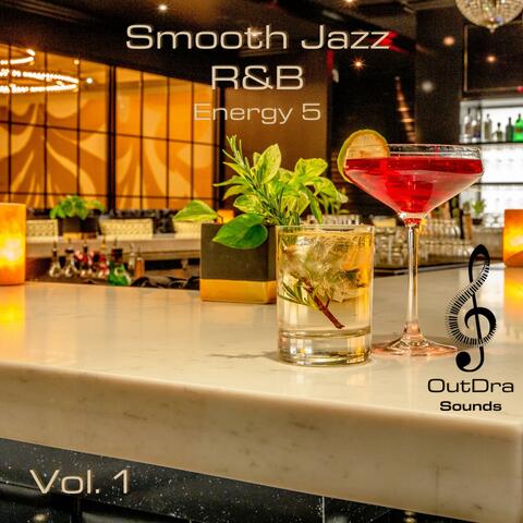 Smooth Jazz R&B Energy 5, Vol. 1