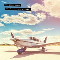 The Man Who Ate A Plane