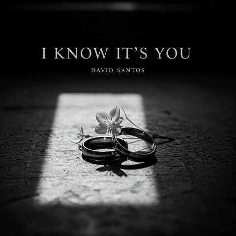I Konw it's You