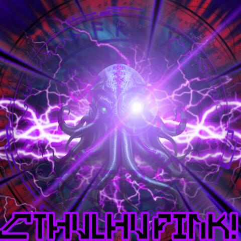 CTHULHU PINK!