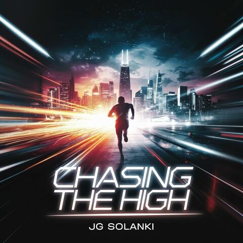 Chasing The High