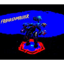 FrankenMauler