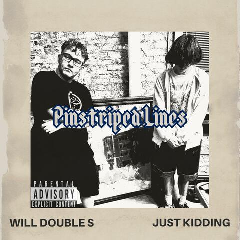 Pinstriped Lines (feat. Will Double S) [Mono Mix]