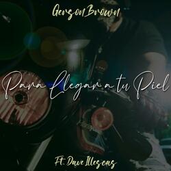Para llegar a tu piel (feat. Dave Illescas) (Special Version)
