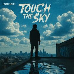 Touch The Sky