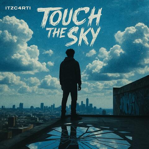 Touch The Sky