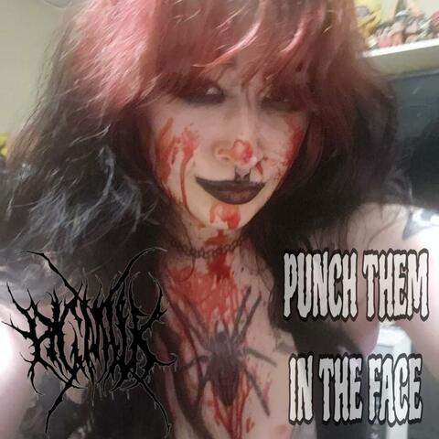 PUNCH THEM IN THE FACE