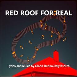 Red Roof For Real