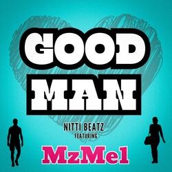 Good Man (feat. MzMel)