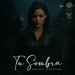 Tu Sombra