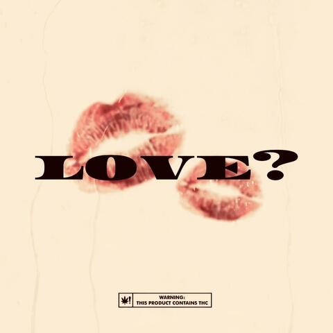 LOVE?