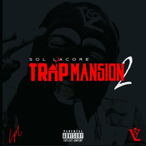 TRAP MANSION VOL 2