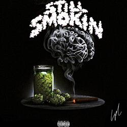 STILL SMOKING