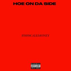 HOE ON DA SIDE