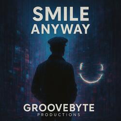 Smile Anyway