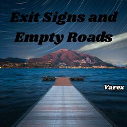 Exit Signs and Empty Roads