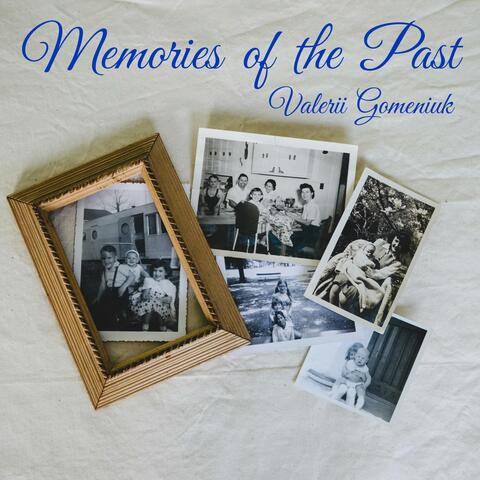 Memories of the Past