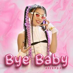 Bye Baby