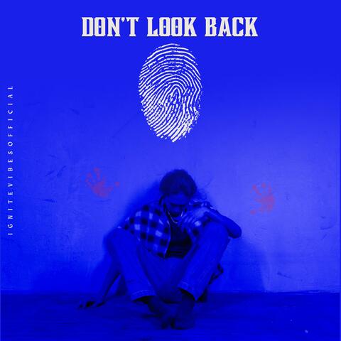 Don’t Look Back