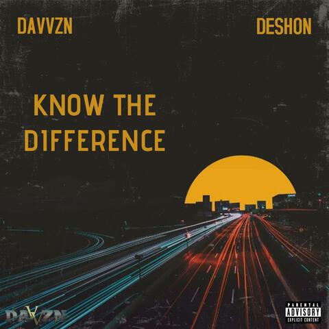 Know The Difference (feat. Deshon)