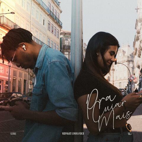PRA CUIAR MAIS (feat. Uzziee & SK5naVOZ) [Remix]